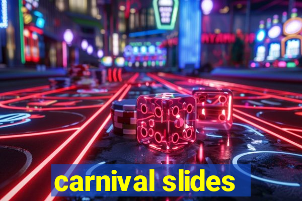 carnival slides