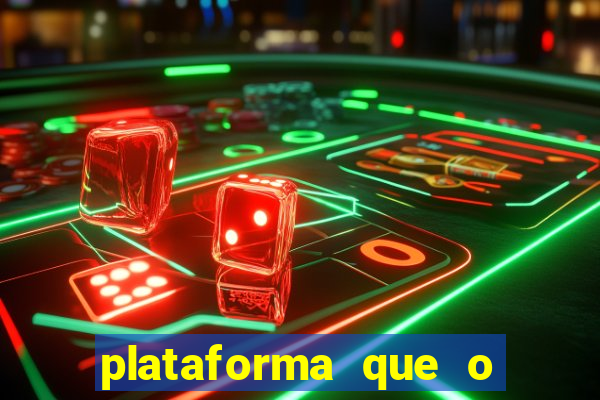 plataforma que o buzeira joga