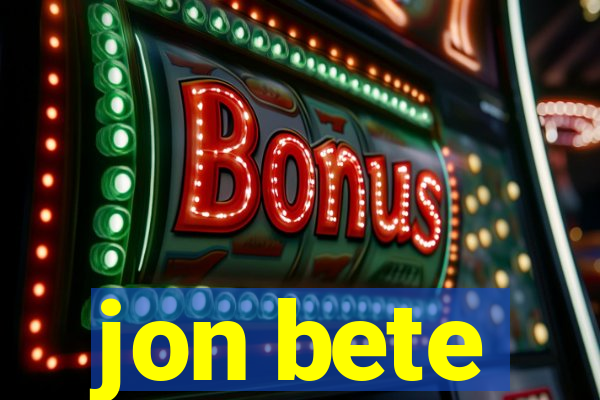 jon bete