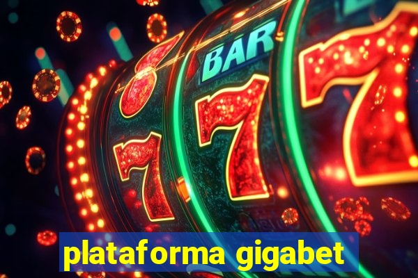 plataforma gigabet