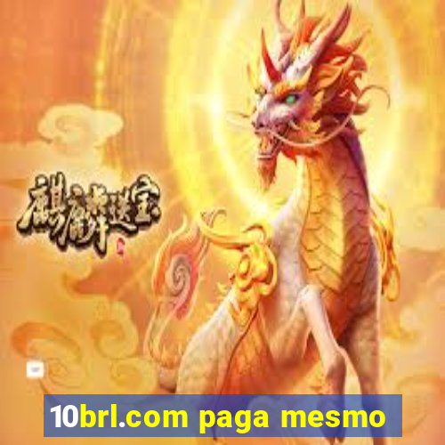 10brl.com paga mesmo