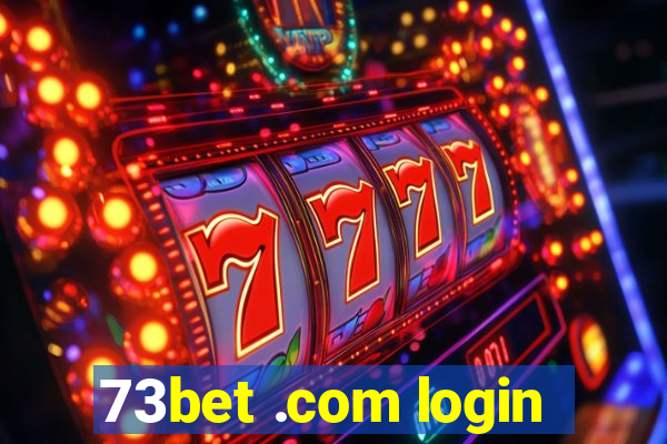 73bet .com login