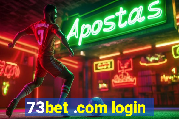 73bet .com login