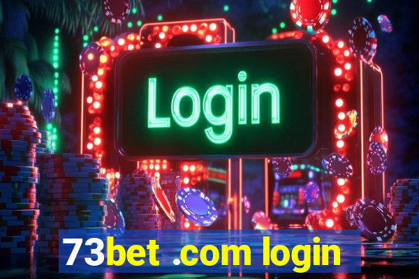 73bet .com login