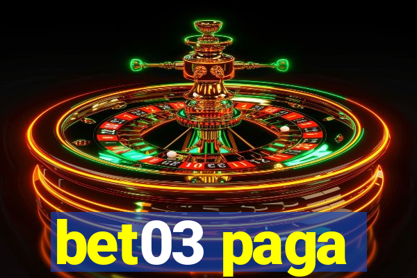 bet03 paga