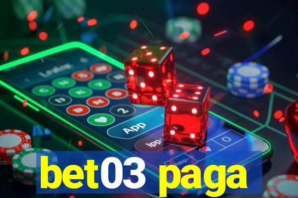 bet03 paga