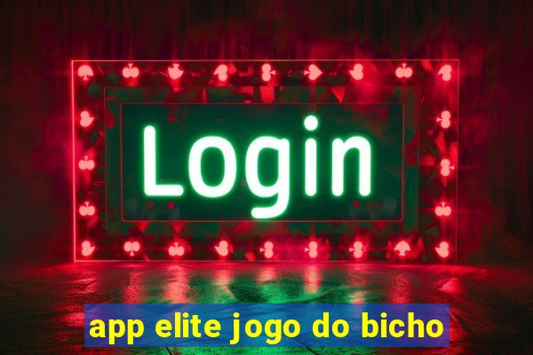 app elite jogo do bicho