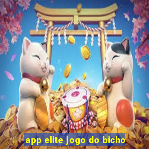 app elite jogo do bicho