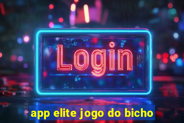 app elite jogo do bicho