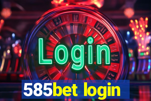 585bet login