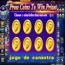 jogo de canastra valendo dinheiro