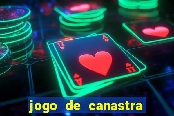 jogo de canastra valendo dinheiro