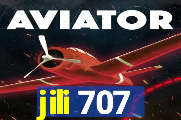 jili 707