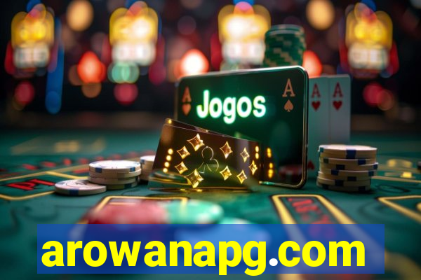 arowanapg.com