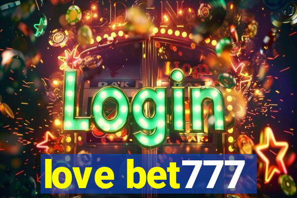 love bet777