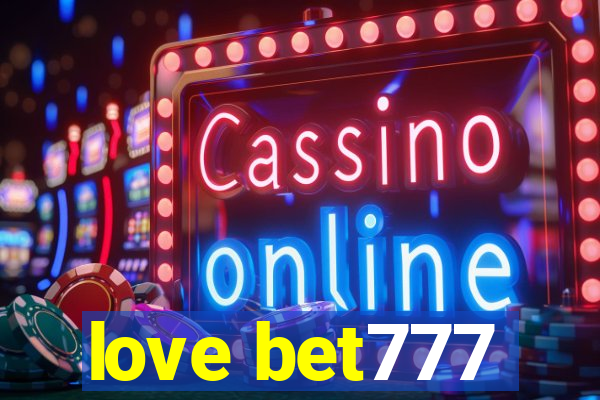 love bet777