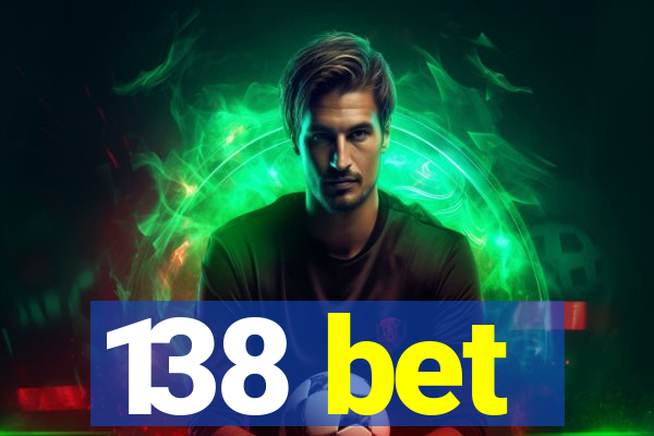 138 bet