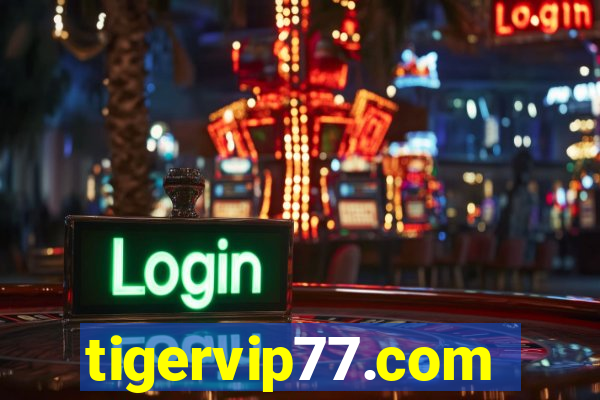 tigervip77.com