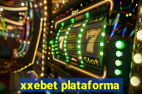 xxebet plataforma