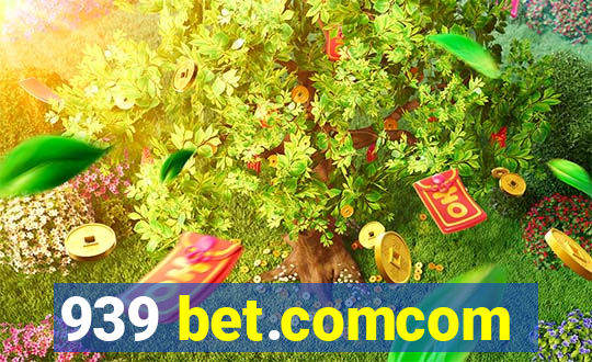 939 bet.comcom