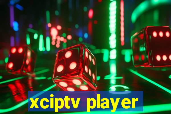 xciptv player