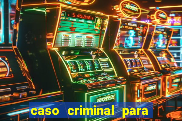 caso criminal para resolver pdf