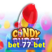 bet 77 bet