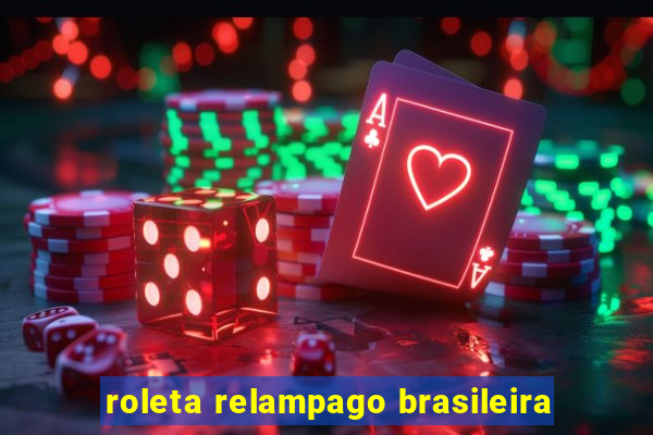 roleta relampago brasileira