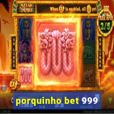 porquinho bet 999