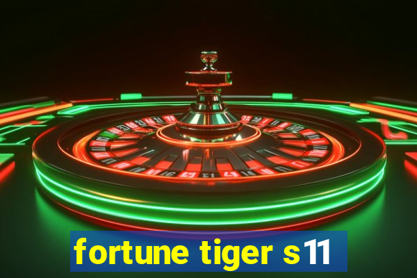 fortune tiger s11