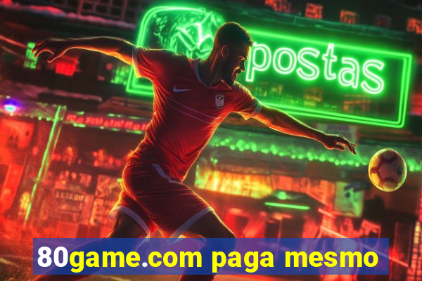 80game.com paga mesmo