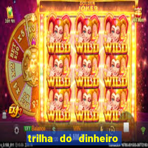 trilha do dinheiro gemeos investem