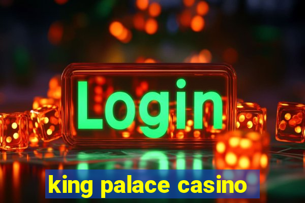 king palace casino