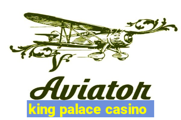 king palace casino