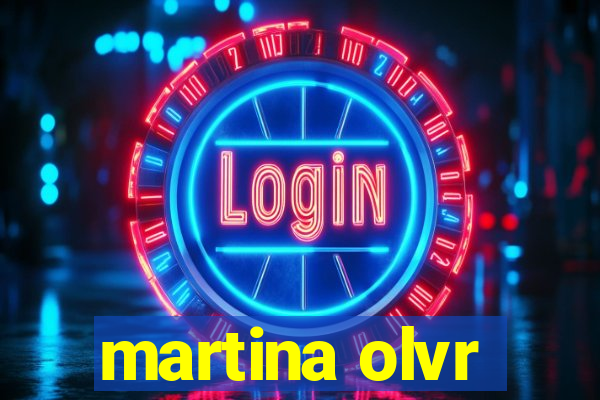 martina olvr