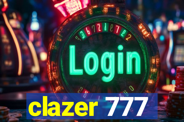 clazer 777