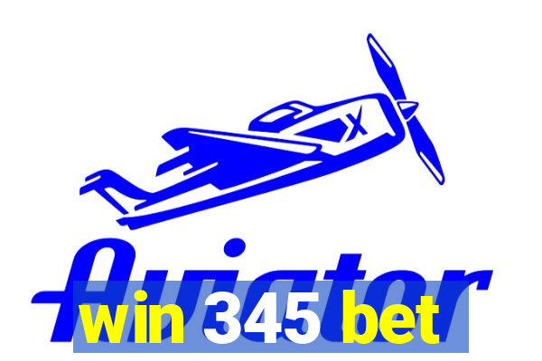 win 345 bet