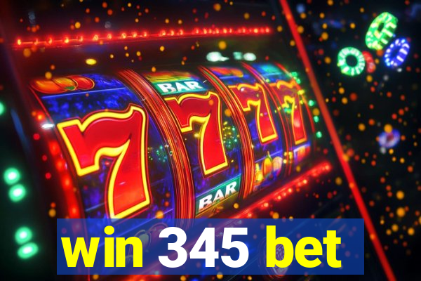 win 345 bet