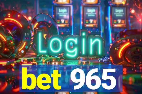 bet 965