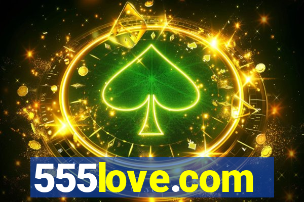 555love.com