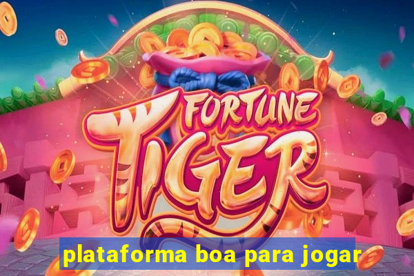 plataforma boa para jogar