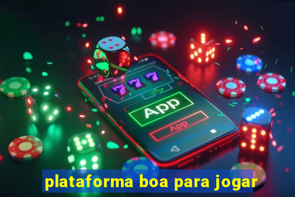 plataforma boa para jogar