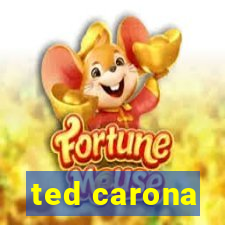 ted carona