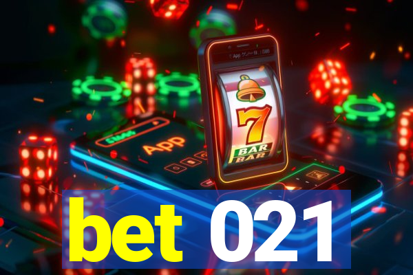 bet 021