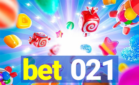 bet 021