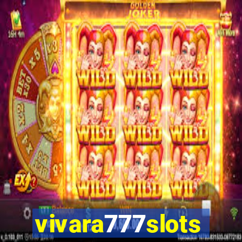 vivara777slots