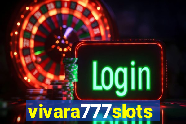 vivara777slots