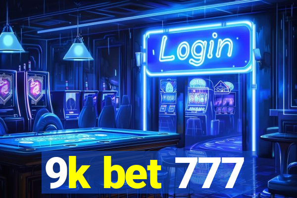 9k bet 777