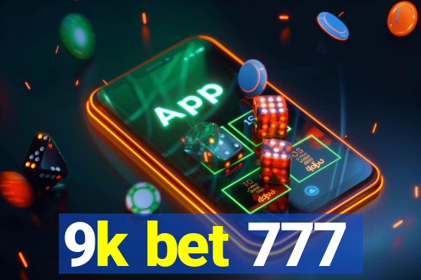 9k bet 777