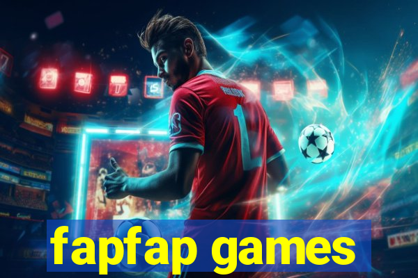 fapfap games